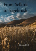 Cover: Selkirk to Sagebrush - Celticfrog Publishing