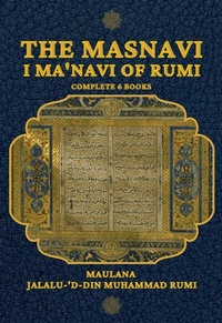 Abbildung von: The Masnavi I Ma'navi of Rumi - Alicia Editions