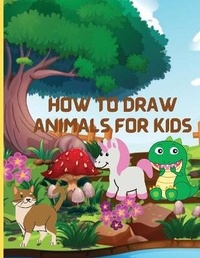 Abbildung von: How to Draw Animals for Kids - Lucy Butuk