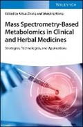 Cover: Mass Spectrometry-Based Metabolomics in Clinical and Herbal Medicines - Strategies, Technologies and Applications - Wiley-VCH