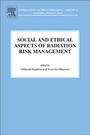 Cover: Social and Ethical Aspects of Radiation Risk Management: Volume 19 - Elsevier