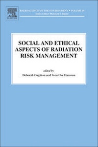 Enlarge image Cover: Social and Ethical Aspects of Radiation Risk Management: Volume 19 - Elsevier