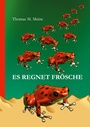 Cover: Es regnet Frösche - BoD - Books on Demand