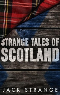 Enlarge image Cover: Strange Tales of Scotland - Next Chapter