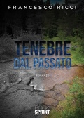 Cover: Tenebre dal passato - Booksprint