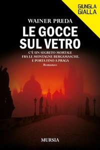 Abbildung von: Le gocce sul vetro - Giungla gialla;Mursia