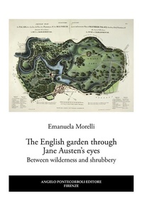 Abbildung von: The English garden through Jane Austen's eyes - Angelo Pontecorboli Editore