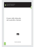 Cover: Il teatro delle didascalie dal vaudeville a Beckett - Pacini Editore