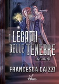 Cover: I legami delle tenebre - Plesio Editore