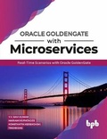 Cover: Oracle Goldengate with Microservices - BPB Publications