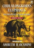 Cover: Looking Back 4: Chulalongkorn's Elephants: The Philippines in Asian History (Revised Edition) - Looking Back Series