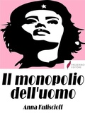 Cover: Il monopolio dell'uomo - Passerino