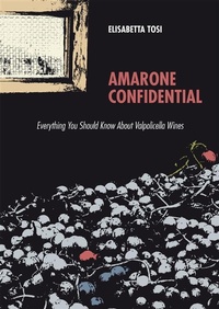 Abbildung von: Amarone Confidential - Elisabetta Tosi
