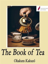 Enlarge image Cover: The Book of Tea - Passerino