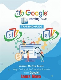 Abbildung von: Google Earning Secrets  Training  Guide - Publisher s21598