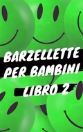 Cover: Barzellette per Bambini - Libro 2 - A.C