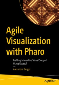 Enlarge image Cover: Agile Visualization with Pharo - APress