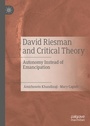Cover: David Riesman and Critical Theory - Palgrave Macmillan