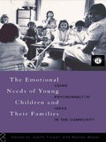 Cover: The Emotional Needs of Young Children and Their Families - Routledge