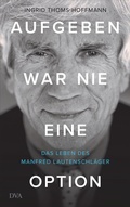 Cover: Aufgeben war nie eine Option - DVA