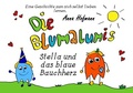 Cover: Die Blumalumis / Die Blumalumis - Stella und das blaue Bauchherz - epubli