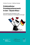 Cover: Fr&uuml;hkindlicher Fremdsprachenerwerb in den " Elys&eacute;e-Kitas " - Narr Francke Attempto Verlag
