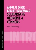 Cover: Solidarische &Ouml;konomie & Commons - Mandelbaum Verlag eG