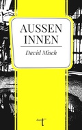 Cover: Au&szlig;en Innen - Verlag duotincta GbR