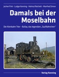 Cover: Damals bei der Moselbahn - Kenning, L