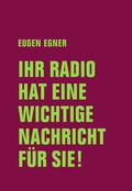 Cover: Ihr Radio hat eine wichtige Nachricht f&uuml;r Sie! - Verbrecher