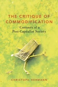 Cover: The Critique of Commodification - Oxford University Press Inc