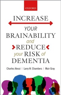 Abbildung von: Increase your Brainability-and Reduce your Risk of Dementia - OUP eBook