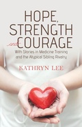 Cover: Hope, Strength and Courage - TellWell Press