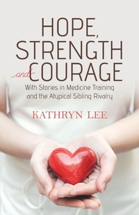 Enlarge image Cover: Hope, Strength and Courage - TellWell Press