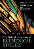 Cover: The Oxford Handbook of Ecumenical Studies - OUP eBook
