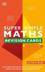 Cover: Super Simple Maths Revision Cards Key Stages 3 and 4 - DK Children