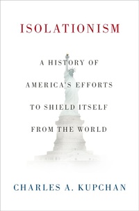 Enlarge image Cover: Isolationism - OUP eBook