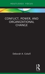 Cover: Conflict, Power, and Organizational Change - Routledge