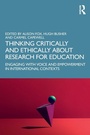 Cover: Thinking Critically and Ethically about Research for Education - Routledge