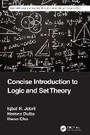 Cover: Concise Introduction to Logic and Set Theory - CRC Press