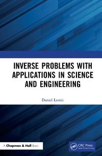 Abbildung von: Inverse Problems with Applications in Science and Engineering - Chapman & Hall/CRC