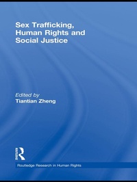 Enlarge image Cover: Sex Trafficking, Human Rights, and Social Justice - Routledge