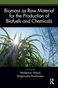 Cover: Biomass as Raw Material for the Production of Biofuels and Chemicals - Routledge