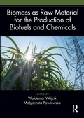 Cover: Biomass as Raw Material for the Production of Biofuels and Chemicals - Routledge