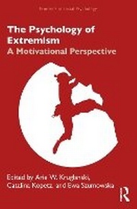 Enlarge image Cover: The Psychology of Extremism - Routledge