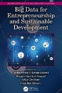 Cover: Big Data for Entrepreneurship and Sustainable Development - CRC Press