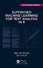 Cover: Supervised Machine Learning for Text Analysis in R - CRC Press