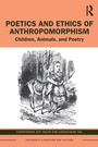 Cover: Poetics and Ethics of Anthropomorphism - Routledge