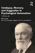 Cover: Catalepsy, Memory, and Suggestion in Psychological Automatism - Routledge