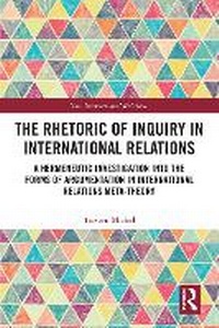 Enlarge image Cover: The Rhetoric of Inquiry in International Relations - Routledge